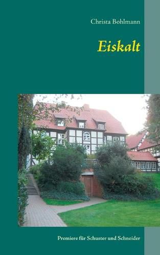 Cover image for Eiskalt: Premiere fur Schuster und Schneider