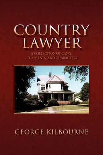 Cover image for Country Lawyer: A Collection of Cases, Comments, and Characters