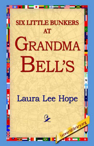 Cover image for Six Little Bunkers at Grandma Bell's