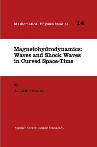 Cover image for Magnetohydrodynamics: Waves and Shock Waves in Curved Space-Time