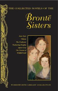 Cover image for The Collected Novels of The Bronte Sisters
