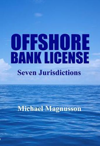 Cover image for Offshore Bank License: Seven Jurisdictions