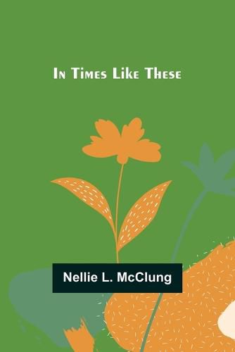 Cover image for In Times Like These