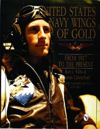 Cover image for United States Navy Wings of Gold: From 1917 to the Present