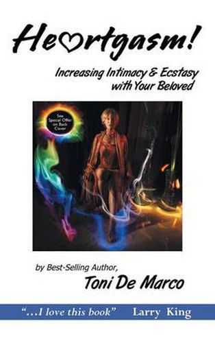 He Rtgasm: Increasing Intimacy & Ecstasy with Your Beloved