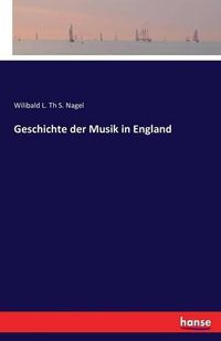 Cover image for Geschichte der Musik in England