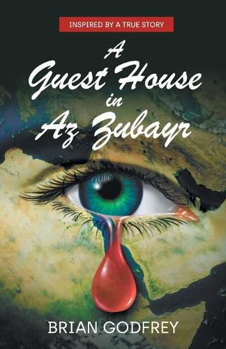Cover image for A Guest House in Az Zubayr: Inspired by a true story