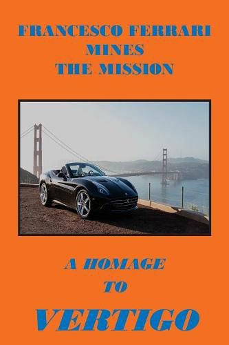 Francesco Ferrari Mines The Mission: A Homage To Vertigo