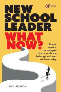 Cover image for New School Leader: What Now?