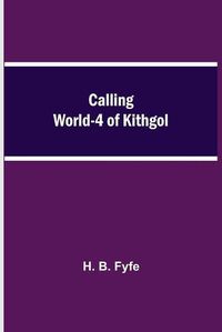 Cover image for Calling World-4 of Kithgol