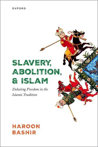 Slavery, Abolition, and Islam