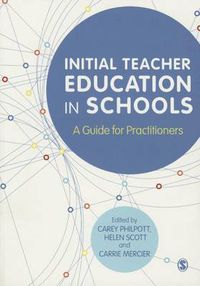 Cover image for Initial Teacher Education in Schools: A Guide for Practitioners