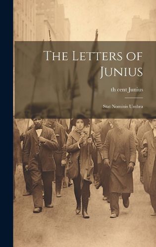 Cover image for The Letters of Junius