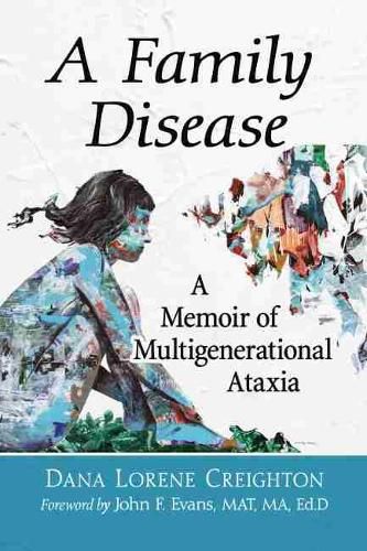 Cover image for A Family Disease: A Memoir of Multigenerational Ataxia