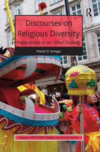 Cover image for Discourses on Religious Diversity: Explorations in an Urban Ecology