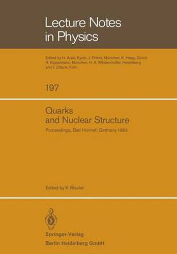 Quarks and Nuclear Structure: Proceedings of the 3rd Klaus Erkelenz Symposium Held at Bad Honnef, June 13-16, 1983