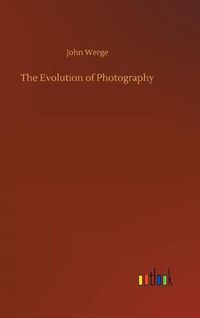 Cover image for The Evolution of Photography