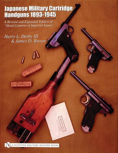 Cover image for Japanese Military Cartridge Handguns 1893-1945