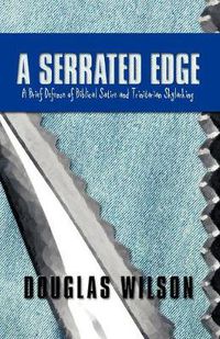 Cover image for A Serrated Edge: A Brief Defense of Biblical Satire and Trinitarian Skylarking