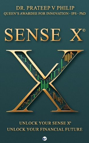 Cover image for Sense X: Unlock Your Sense X, Unlock Your Financial Future