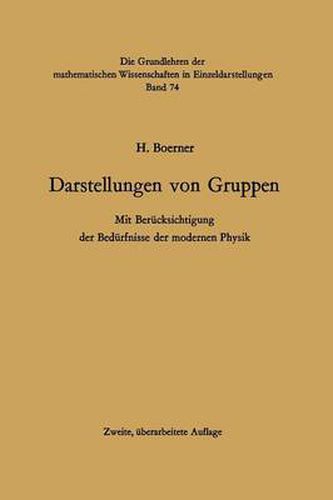 Cover image for Darstellungen Von Gruppen: Mit Berucksichtigung Der Bedurfnisse Der Modernen Physik