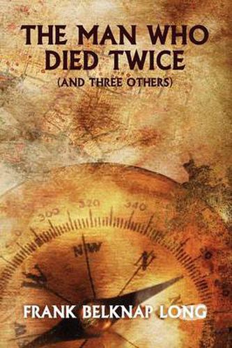 Cover image for The Man Who Died Twice (and Three Others)