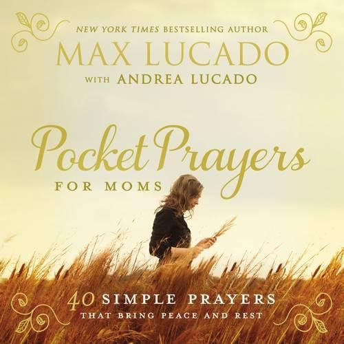 Cover image for Pocket Prayers for Moms: 40 Simple Prayers That Bring Peace and Rest