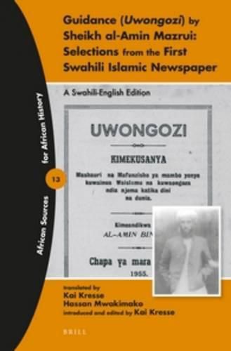 Cover image for Guidance (Uwongozi) by Sheikh al-Amin Mazrui: Selections from the First Swahili Islamic Newspaper: A Swahili-English Edition