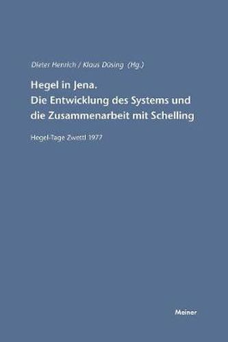 Cover image for Hegel in Jena. Die Entwicklung des Systems und die Zusammenarbeit mit Schelling