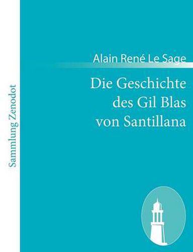 Cover image for Die Geschichte des Gil Blas von Santillana