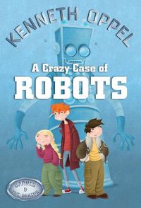 Cover image for A Crazy Case Of Robots
