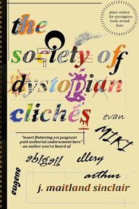 Cover image for The society of dystopian cliches