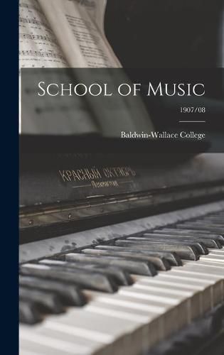 Cover image for School of Music; 1907/08