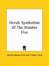 Cover image for Occult Symbolism of the Number Five