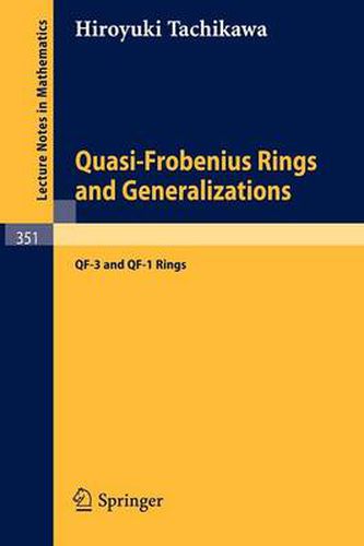 Quasi-Frobenius Rings and Generalizations: QF-3 and QF-1 Rings