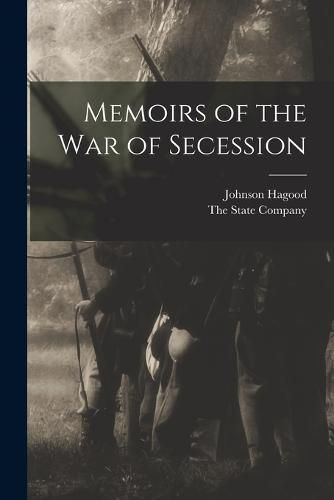 Memoirs of the War of Secession