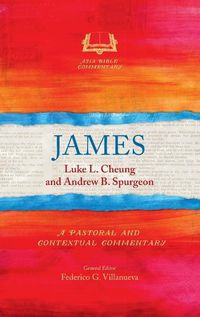 Cover image for James: A Pastoral and Contextual Commentary