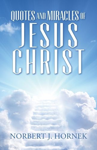 Cover image for Quotes and Miracles of Jesus Christ