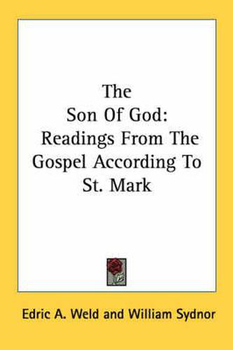 Cover image for The Son of God: Readings from the Gospel According to St. Mark