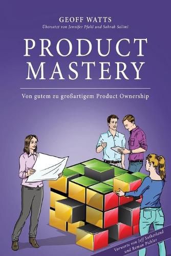 Cover image for Product Mastery: Von Gutem zu Grossartigem Product Ownership