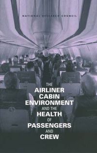 Cover image for The Airliner Cabin Environment and the Health of Passengers and Crew