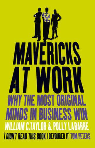 Cover image for Mavericks at Work: Why the Most Original Minds in Business Win