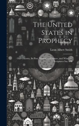 The United States in Prophecy