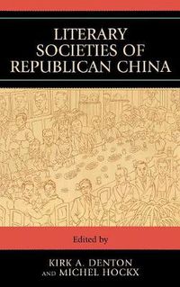 Cover image for Literary Societies of Republican China