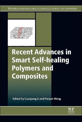 Cover image for Recent Advances in Smart Self-healing Polymers and Composites