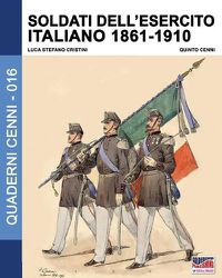 Cover image for Soldati dell'esercito italiano 1861-1910