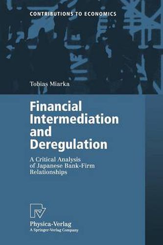 Cover image for Financial Intermediation and Deregulation: A Critical Analysis of Japanese Bank-Firm Relationships