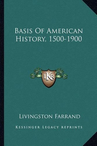 Cover image for Basis of American History, 1500-1900