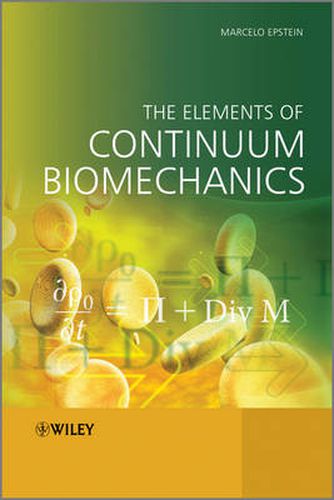 Cover image for The Elements of Continuum Biomechanics