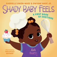 Cover image for Shady Baby Feels: A First Book of Emotions